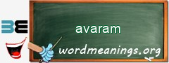 WordMeaning blackboard for avaram